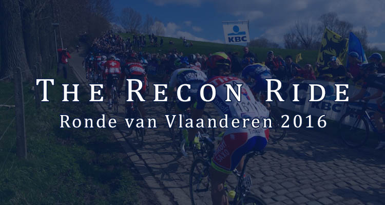 The Recon Ride Podcast: Ronde van Vlaanderen 2016