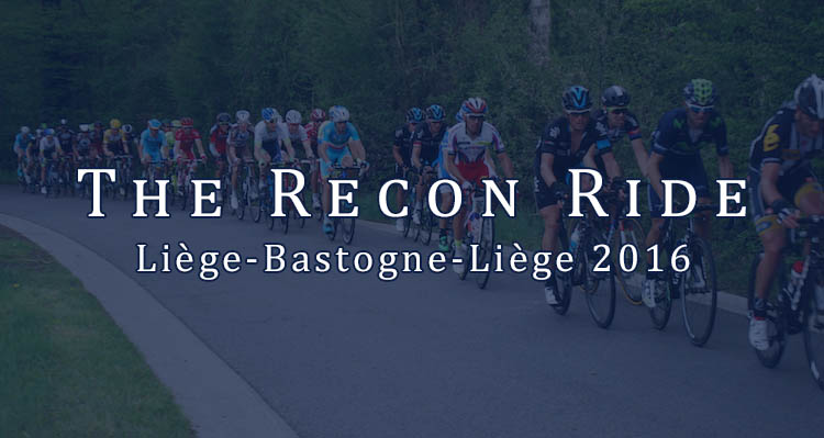 The Recon Ride Podcast: Liège-Bastogne-Liège 2016