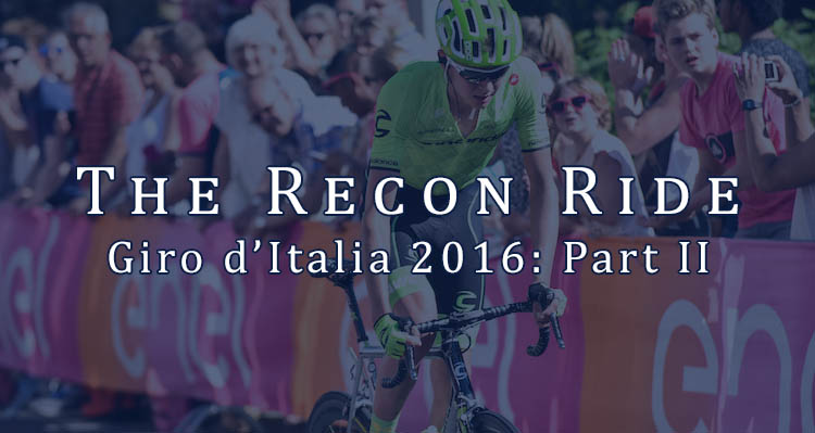 The Recon Ride Podcast: Giro d’Italia 2016, Part II